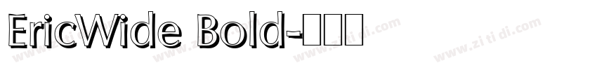 EricWide Bold字体转换